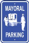 New Sign For Mayoral Parking Bay